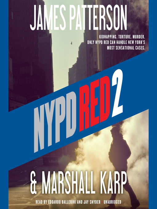 Title details for NYPD Red 2 by James Patterson - Wait list